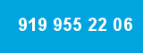919 955 22 06 919 955 22 06